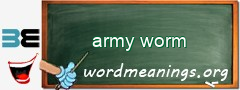 WordMeaning blackboard for army worm